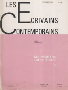 Les écrivains contemporains. N° 204. Série historique : Les martyrs du Pôle Sud (II). Fascicule 12 seul.