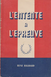 L'Entente à l'épreuve. Livre imprimé sur papier fin, destiné à être apporté par avion en France sous l'occupation.
