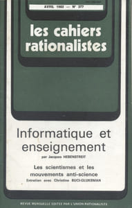 Les cahiers rationalistes N° 377 : Informatique et enseignement.