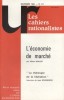 Les cahiers rationalistes N° 417 : L'économie de marché, par Albert Maillet.. LES CAHIERS RATIONALISTES 