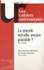 Les cahiers rationalistes N° 444 : La morale est-elle encore possible? par Albert Memmi.. LES CAHIERS RATIONALISTES 