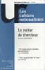 Les cahiers rationalistes N° 461 : Le métier de chercheur, par Georges Chapoutier.. LES CAHIERS RATIONALISTES 