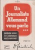 Un journaliste allemand vous parle… Quatrième recueil de conférences faites à Radio-Paris.. FRIEDRICH (Dr) 