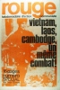 Rouge N° 63. Hebdomadaire d'action communiste. Vietnam - Laos - Cambodge, un même combat!. ROUGE 