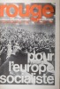 Rouge N° 90. Hebdomadaire d'action communiste. Pour l'Europe socialiste.. ROUGE 