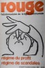 Rouge N° 126. Hebdomadaire de la ligue communiste. Régime du profit, régime de scandales.. ROUGE 