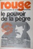 Rouge N° 134. Hebdomadaire de la ligue communiste. Le pouvoir de la pègre.. ROUGE 