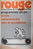 Rouge N° 139. Hebdomadaire de la ligue communiste. Programmes PS-PC. La voie parlementaire vers le socialisme.. ROUGE 