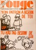 Rouge N° 210. Hebdomadaire de la ligue communiste. Ton patron a besoin de toi, tu n'as pas besoin de lui.. ROUGE 