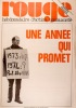 Rouge N° 235. Hebdomadaire d'action communiste. Une année qui promet.. ROUGE 