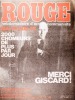 Rouge N° 301. Hebdomadaire d'action communiste. 2000 chômeurs de plus par jour, merci Giscard!. ROUGE 