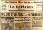 Le Parisien libéré. 11 et 12 mai 1968. 160000 étudiants attendent impatiemment la fin des manifestations organisées par les agitateurs et les ...