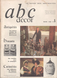 ABC décor N° 5. Les trésors cachés du mobilier national - Des meubles pour la campagne - Une collection de faïences insolites…