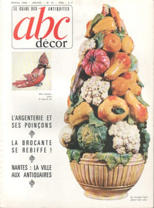ABC décor N° 15. L'argenterie et ses poinçons - Nantes, la ville aux antiquaires - Plats à illusions…