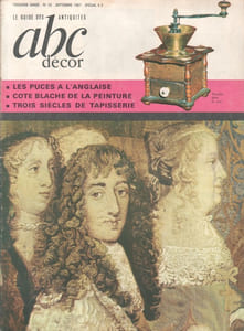 ABC Décor N° 35. Les puces à l’anglaise - Cote Blache de la peinture - 2 siècles de tapisserie - Moulins dans le vent…