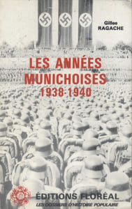 Les années munichoises 1938-1940.