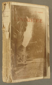 L'industrie. Simples récits de l'oncle Paul sur l'origine, l'histoire et la fabrication des principales choses d'un emploi général dans les usages de la vie.