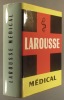 Larousse médical illustré. Nouvelle édition entièrement refondue et augmentée d'un supplément du Larousse médical illustré du Dr Galtier-Boissière.. ...