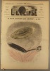 L'éclipse N° 30. Si nous faisions des crêpes? Couverture illustrée en couleurs par André Gill.. L'ECLIPSE 