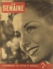 La Semaine N° 28. Viviane Romance en couverture. French Cancan - La guerre en Chine - Danielle Darrieux.... LA SEMAINE 