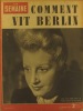 La Semaine N° 127. En couverture : L'actrice Hélène Perdrière. Comment vit Berlin…. LA SEMAINE 