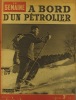 La Semaine N° 135. En couverture Michel Gachet maire de Megève. A bord d'un pétrolier - Dix ans d'activité communiste -. LA SEMAINE 