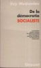 De la démocratie socialiste. La première analyse critique du régime soviétique par le plus grand historien soviétique, un marxiste non conformiste.. ...