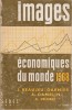 Images économiques du monde 1968. 13e année.. BEAUJEU-GARNIER J. - GAMBLIN A. - DELOBEZ A. 