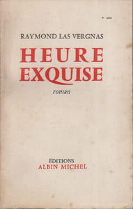 Heure exquise. Roman.