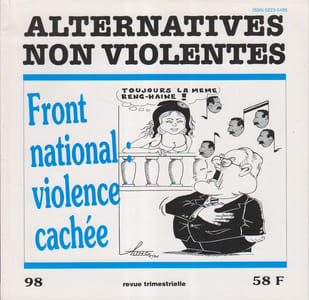 Alternatives non-violentes N° 98. Revue trimestrielle. Front national : Violence cachée.