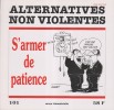 Alternatives non-violentes N° 101. Revue trimestrielle. S'armer de patience.. ALTERNATIVES NON-VIOLENTES 