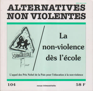 Alternatives non-violentes N° 104. Revue trimestrielle. La non-violence dès l'école.