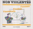 Alternatives non-violentes N° 105. Revue trimestrielle. Femmes, féminin, féminitude.. ALTERNATIVES NON-VIOLENTES 