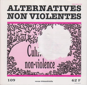 Alternatives non-violentes N° 109. Revue trimestrielle. Cultiver la non-violence.