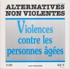 Alternatives non-violentes N° 110. Revue trimestrielle. Violences contre les personnes âgées.. ALTERNATIVES NON-VIOLENTES 