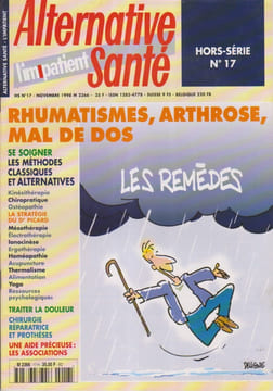 L'impatient - Alternative santé. Hors-Série N° 17 : Rhumatismes, arthrose, mal de dos.. ALTERNATIVE SANTE - L'IMPATIENT HORS-SERIE