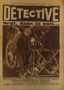 Détective N° 116. Le premier hebdomadaire des faits-divers. Veilleurs de nuit. La piste sanglante. Garde-toi (3 : Ettori)…