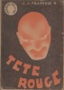 Tête rouge.. FRANCQUE N. (J. de) 