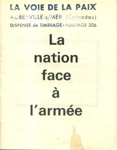 La Nation face à l'armée. Brochure de propagande, signée par les membres du Comité, dont Louis Lecoin - Yves Montand - René Dumont - Théodore Monod...