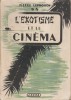 L'exotisme et le cinéma.. LEPROHON Pierre 
