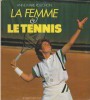 La femme et le tennis.. ROUCHON Anne-Marie 