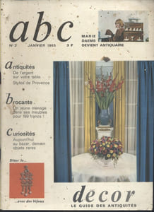 ABC décor N° 3. Marie Daems devient antiquaire - De l'argent sur votre table - Styles de Provence - Un jeune menage dans ses meubles pour 199 francs - Aujourd'hui au bazar, demain objets rares - Dites le avec des bijoux…