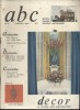 ABC décor N° 3. Marie Daems devient antiquaire - De l'argent sur votre table - Styles de Provence - Un jeune menage dans ses meubles pour 199 francs - ...