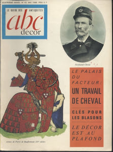 ABC Décor N° 43. Ferdinand Cheval - Le palais du facteur, un travail de cheval - Clés pour les blasons - Le décor est au plafond - Armes de Pierre de Bauffremont…