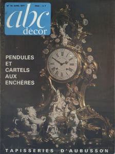 ABC Décor N° 78. Pendules et cartels aux enchères - Tapisserie d’Aubusson...