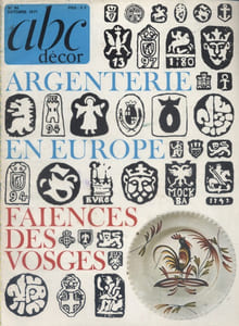 ABC Décor N° 84. Argenterie en Europe - Faïences des Vosges - Les poinçons européens du 16e au 19e siècles