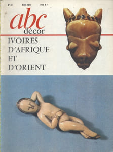 ABC Décor N° 89. Ivoires d'Afrique et d'Orient - Yves Brayer - Emaux de Roger Bezombes…