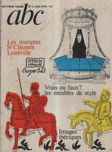 ABC N° 4 (Nouvelle série). Les marques St Clément Lunéville - Vrais ou faux meubles de style - Images ibériques...