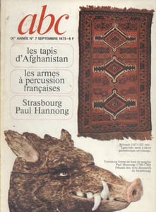 ABC N° 7 (Nouvelle série). Tapis d'Afghanistan - Armes à percussion françaises - Paul Hannong à Strasbourg…