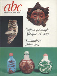 ABC N° 13 (Nouvelle série). Objets primitifs - Afrique et Asie - Tabatières chinoises…